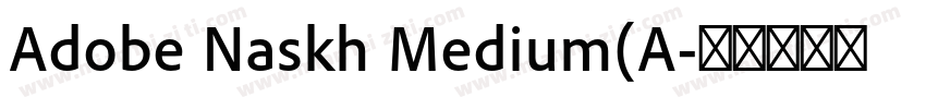 Adobe Naskh Medium(A字体转换